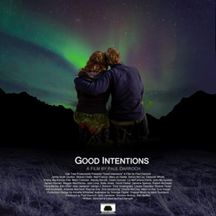 Feature Films - Good Intentions Teaser Trailer and Promotional Poster